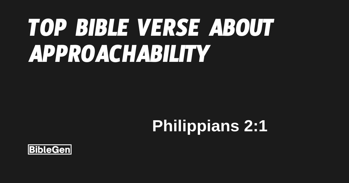 Top%20Bible%20Verse%20About%20Approachability