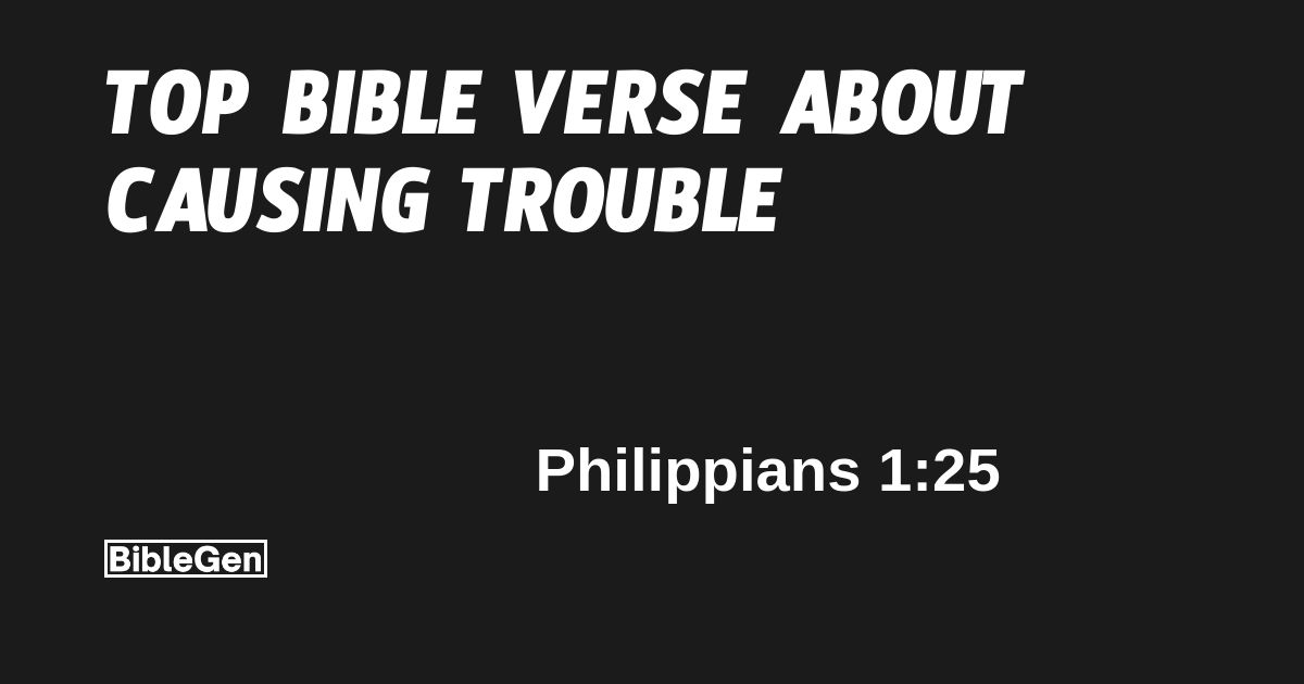 Top%20Bible%20Verse%20About%20Causing%20Trouble