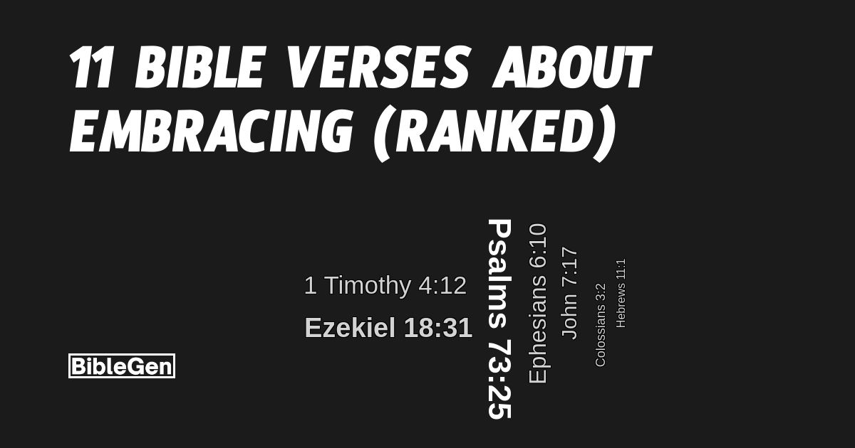11%20Bible%20Verses%20About%20Embracing