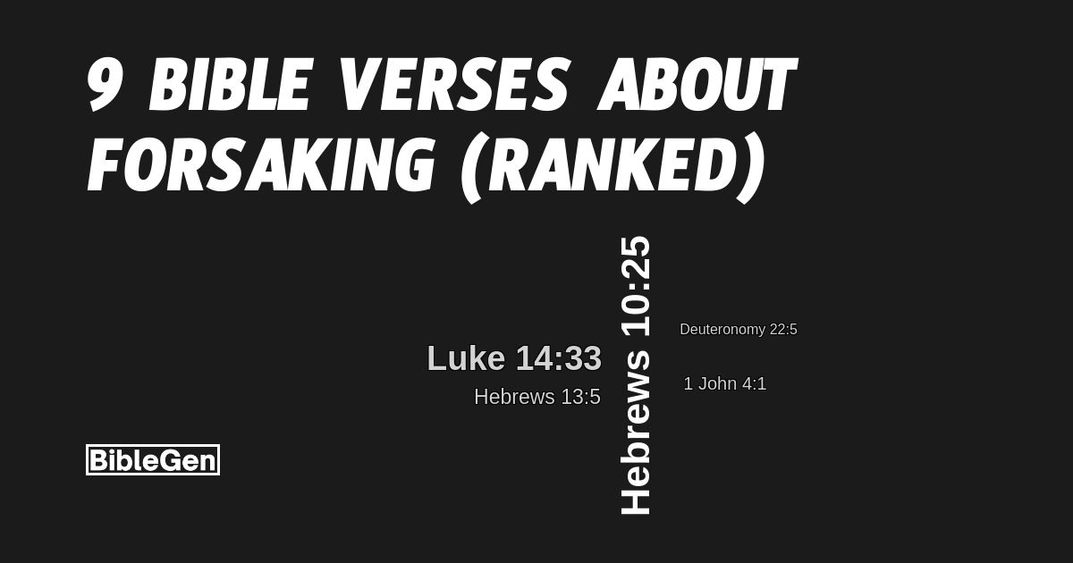 9%20Bible%20Verses%20About%20Forsaking