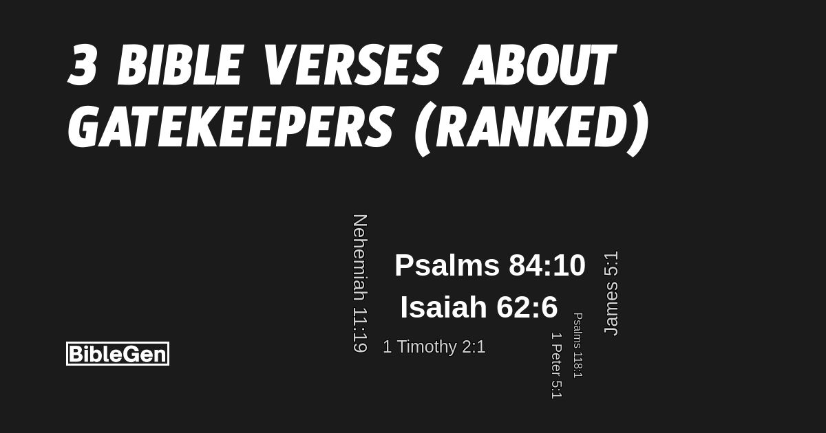 3%20Bible%20Verses%20About%20Gatekeepers