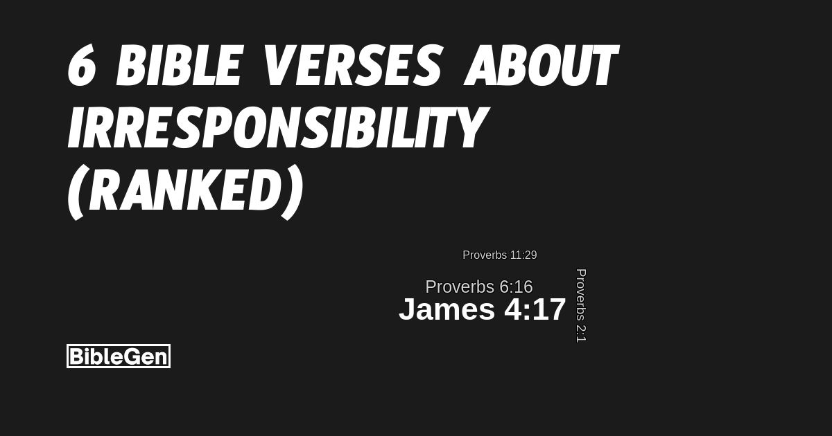 6%20Bible%20Verses%20About%20Irresponsibility