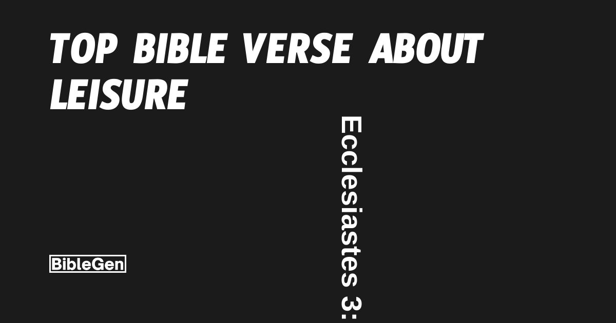 Top%20Bible%20Verse%20About%20Leisure