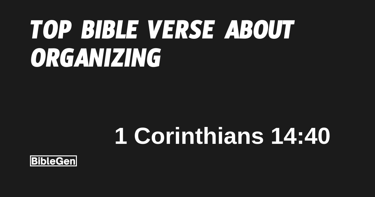 Top%20Bible%20Verse%20About%20Organizing