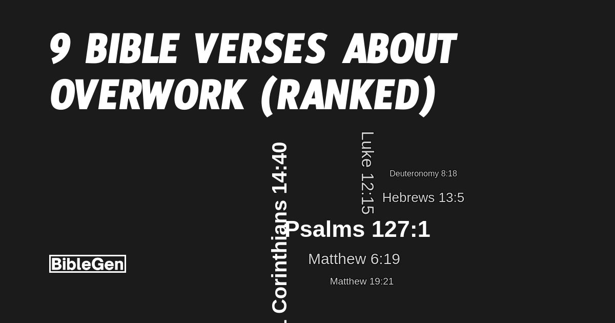 9%20Bible%20Verses%20About%20Overwork