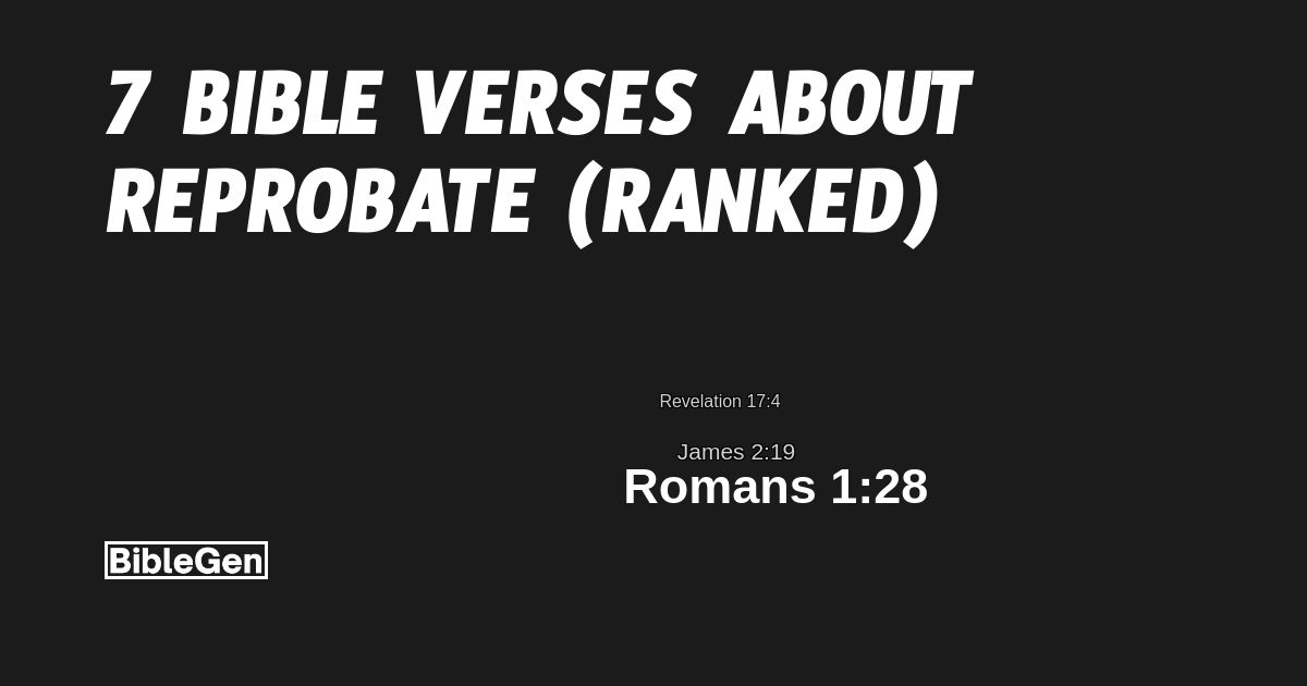 7%20Bible%20Verses%20About%20Reprobate